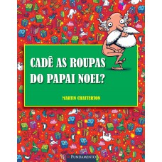 Cadê As Roupas Do Papai Noel?