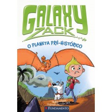 Galaxy Zack - O Planeta Pré-Histórico