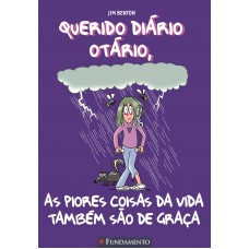 Querido Diário Otário - As Piores Coisas Da Vida Também São De Graça