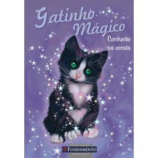 Gatinho Mágico - Confusão Na Escola