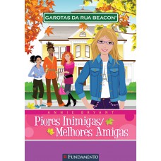 Garotas Da Rua Beacon - Piores Inimigas/Melhores Amigas