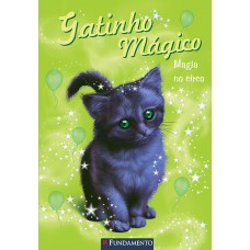 Gatinho Mágico - Magia No Circo