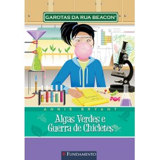 Garotas Da Rua Beacon - Algas Verdes E Guerra De Chicletes