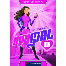 Spy Girl - Segredos