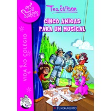 Tea Sisters 06 - Cinco Amigas Para Um Musical