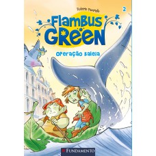 Flambus Green 2 - Operação Baleia