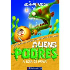 Aliens Podres 05 - A Boia De Praia