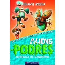 Aliens Podres 03 - Merenda De Cachorro