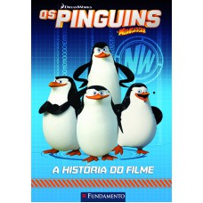 Os Pinguins De Madagascar - A História Do Filme (Dreamworks)