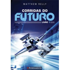 Corridas Do Futuro - Livro 1