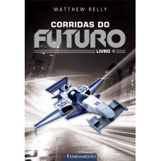 Corridas Do Futuro - Livro 4