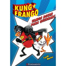Kung Frango - Vamos Botar Para Quebrar!