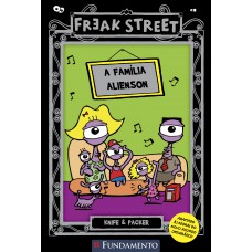 Freak Street - A Família Alienson