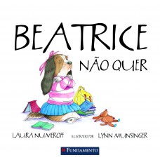 Beatrice Não Quer