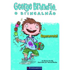 George Brandão, O Brincalhão - Superarroto!