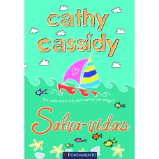 Cathy Cassidy - Salva-Vidas