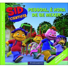 Sid, O Cientista - Pessoal, É Hora De Se Mexer!