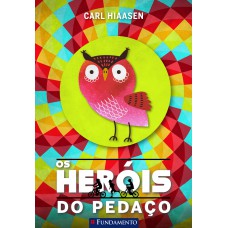 Os Heróis Do Pedaço