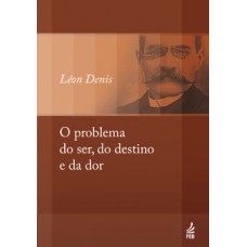 O problema do ser, do destino e da dor