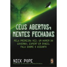 Céus abertos, mentes fechadas