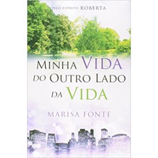 Minha Vida do Outro Lado da Vida