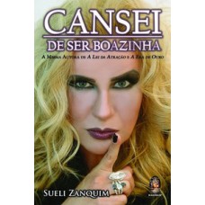 Cansei de ser boazinha