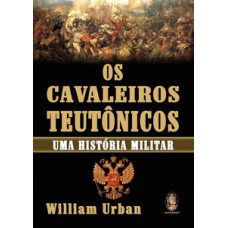 Os cavaleiros teutônicos