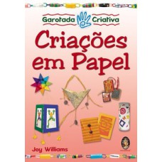 Garotada criativa - Criações em papel