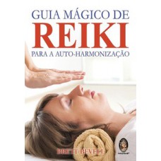 Guia mágico de reike para a auto-harmonização