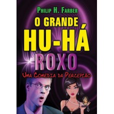 Grande hu-há roxo