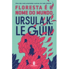 Floresta é o nome do mundo