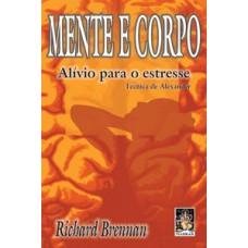 Mente e corpo - Alívio para o estresse