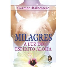 Milagres à luz do espíito aloha