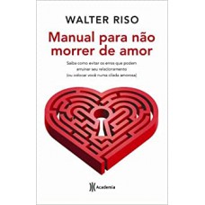 Manual Para não Morrer de Amo