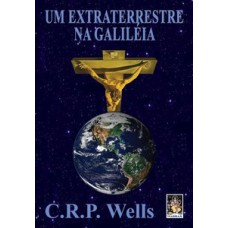 Extraterrestre na Galiléia