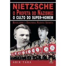 Nietzsche, o profeta do nazismo