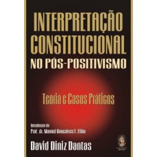 Interpretação constitucional no pós-positivismo