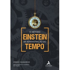 O método Einstein de administração do tempo