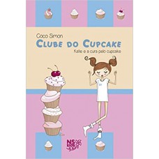 Clube do cupcake - Katie e a cura pelo cupcake: 1