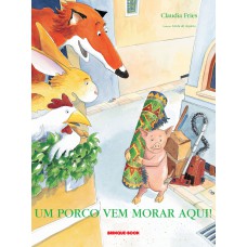 Um porco vem morar aqui!