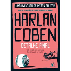 Detalhe final (Myron Bolitar – Livro 6)