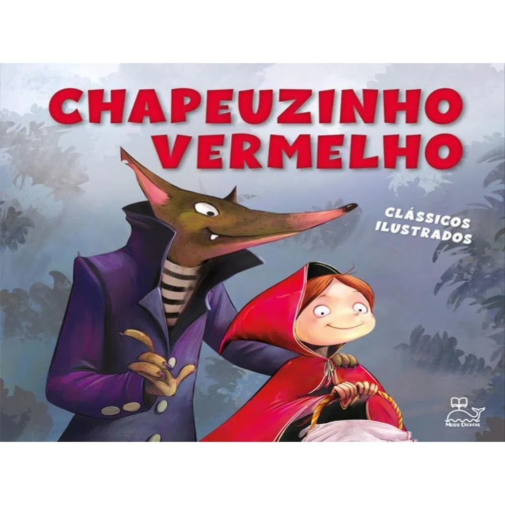 CHAPEUZINHO VERMELHO - CLÁSSICOS ILUSTRADOS